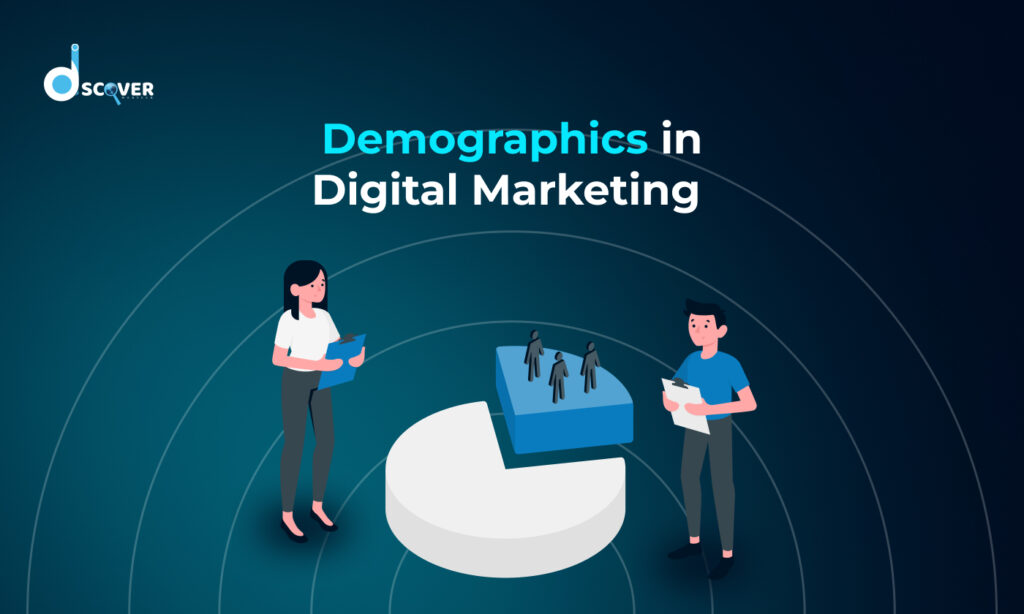 Demographics in Digital Marketing