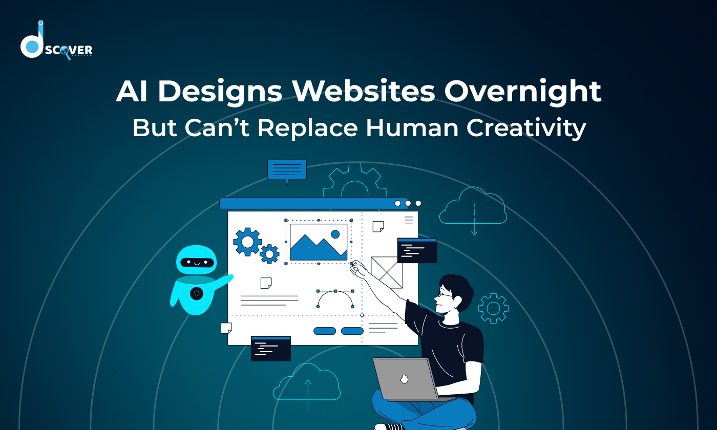 AI can design websites overnight, but only human creativity truly ensures