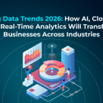 How Big Data Trends 2026 use AI, cloud, and real-time analytics